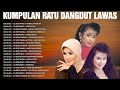 Kumpulan Ratu Dangdut Lawas Dangdut Original 80an 90an Evie Tamala Mirnawati Mega Mustika