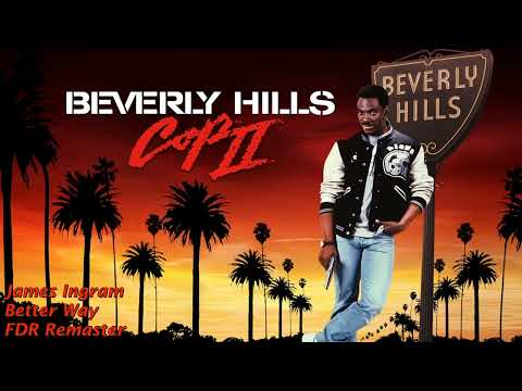 Better Way - James Ingram - Beverly Hills Cop II