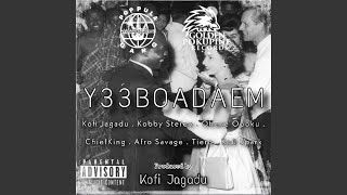 Y33boadaem (feat. Kofi Jagadu, Kobby Stereo, Ohene Opoku, ChiefKing, Afro Savage, Tiero & Kofi...