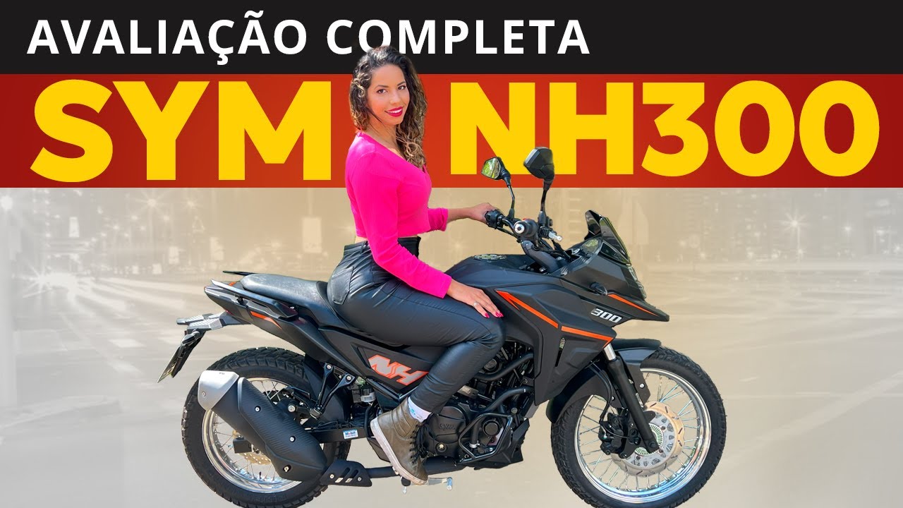 TESTE NH 300 SYM VALE A PENA? PRÓS E CONTRAS, CONSUMO, SEGURO, PREÇO DAFRA NH300 | REVIEW