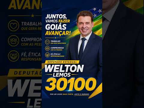 WELTON LEMOS 30100 — PARA DEPUTADO ESTADUAL | PROPOSTAS E COMPROMISSOS COM GOIÁS