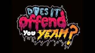 Does It Offend You, Yeah? - All The Same