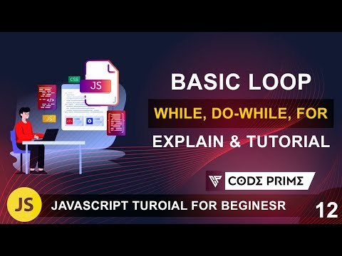 Loop Uses In Javascript While Do While For Loop What Is Loop Js Tutorial 12 By Cp