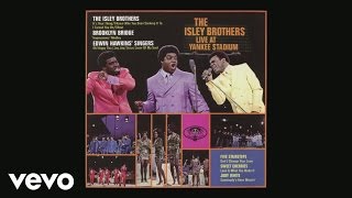 The Isley Brothers - I Turned You On (Live at Yankee Stadium) (Audio)
