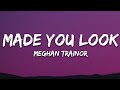 Meghan Trainor - Made You Look (Lyrics) (A Cappella)