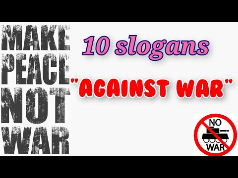 10 slogans against WAR/ SAY NO TO WAR  🚫