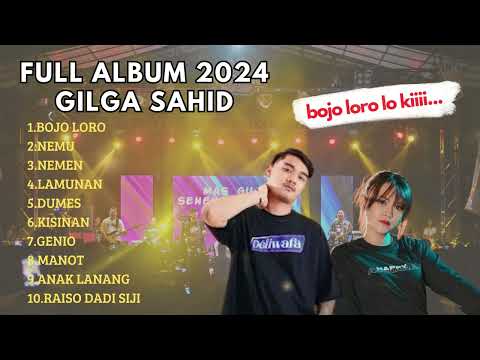 BOJO LORO GILGA SAHID FULL ALBUM 2024 || VIRAL TIKTOK