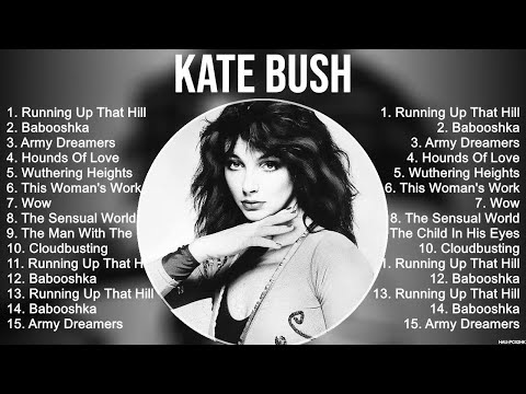 Kate Bush Greatest Hits Full Album ▶️ Full Album ▶️ Top 10 Hits of All Time