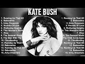 Kate Bush Greatest Hits Full Album ️ Full Album ️ Top 10 Hits Of All Time