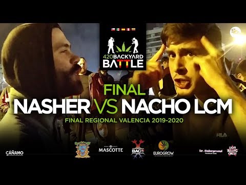 NASHER vs NACHO LCM. FINAL. Final Regional Valencia 2020. 420 Backyard Battle