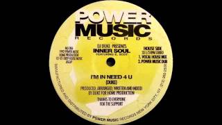 (1992) Inner Soul feat. E. Scot - I'm In Need For You [DJ Duke Vocal House Mix]