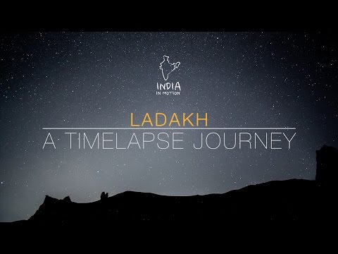 Ladakh - A Time lapse Journey