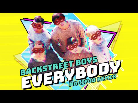 Backstreet Boys - Everybody (MALIFOO Remix)