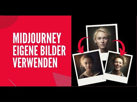 MidJourney Tutorial: Eigene Bilder hochladen und wiederverwenden