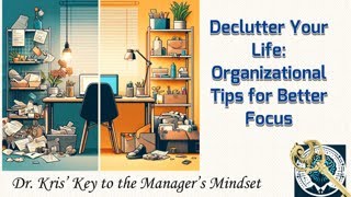 Declutter Your Life:  Organizational Tips For Better Focus.