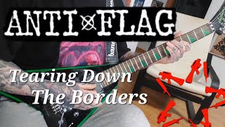 Anti-Flag - Tearing Down The Borders (Guitar Cover)