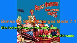 Bruce Hornsby - Gonna be some changes made 5.1 Multichannel Mix with Lyrics