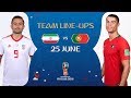 LINEUPS – IR IRAN V PORTUGAL - MATCH 35 @ 2018 FIFA World Cup™