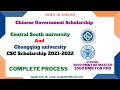 Chongqing University and Central South university CSC scholarship 2021 | video in English |CSC Guide