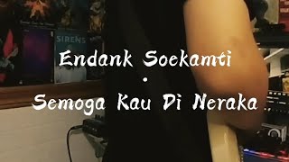 Download lagu Endank soekamti - Semoga kau di neraka || cover #cover mp3 Download lagu Endank soekamti - Semoga kau di neraka || cover #cover mp3