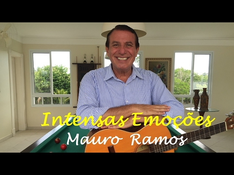 Mauro Ramos - Intensas emoções