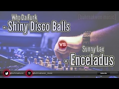 Who Da Funk vs Sunny Lax - Shiny Disco Enceladus