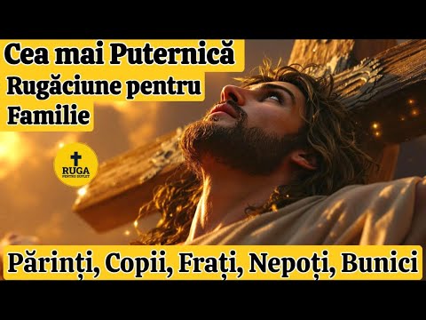 Cea mai Puternică Rugăciune pentru Familie, Copii și Părinți 🙏❤ (Ortodoxă)