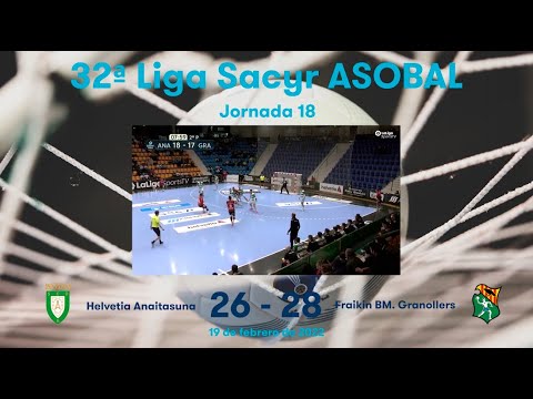 32ª Liga Sacyr ASOBAL J18: Helvetia Anaitasuna - Fraikin BM. Granollers 26-28