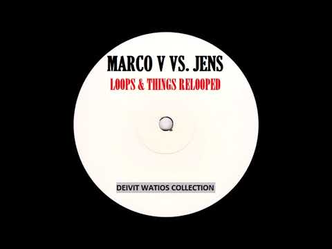 Marco V Vs. Jens - Loops & Things Relooped (2003)