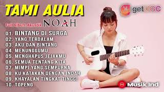 Download lagu TAMI AULIA FULL ALBUM COVER | KOLEKSI LAGU TERBAIK TAMI AULIA | BINTANG DI SURGA | NOAH mp3 Download lagu TAMI AULIA FULL ALBUM COVER | KOLEKSI LAGU TERBAIK TAMI AULIA | BINTANG DI SURGA | NOAH mp3