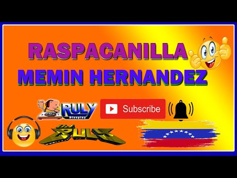 RASPACANILLA MEMIN HERNANDEZ Y LOS ORIGINALES MIX 🇻🇪