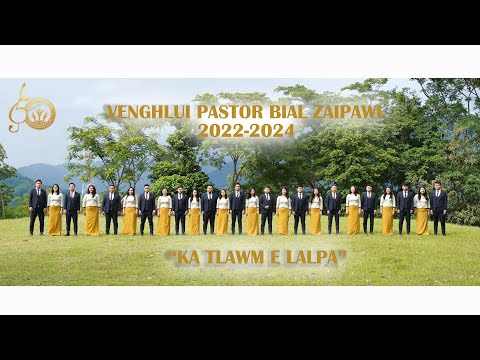 Venghlui Pastor Bial Zaipawl (2022-2024) - Ka tlawm e Lalpa