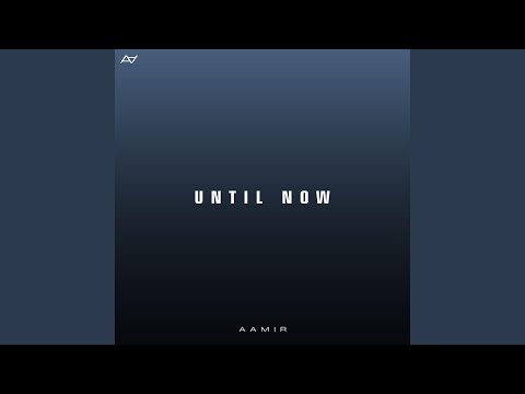Until Now