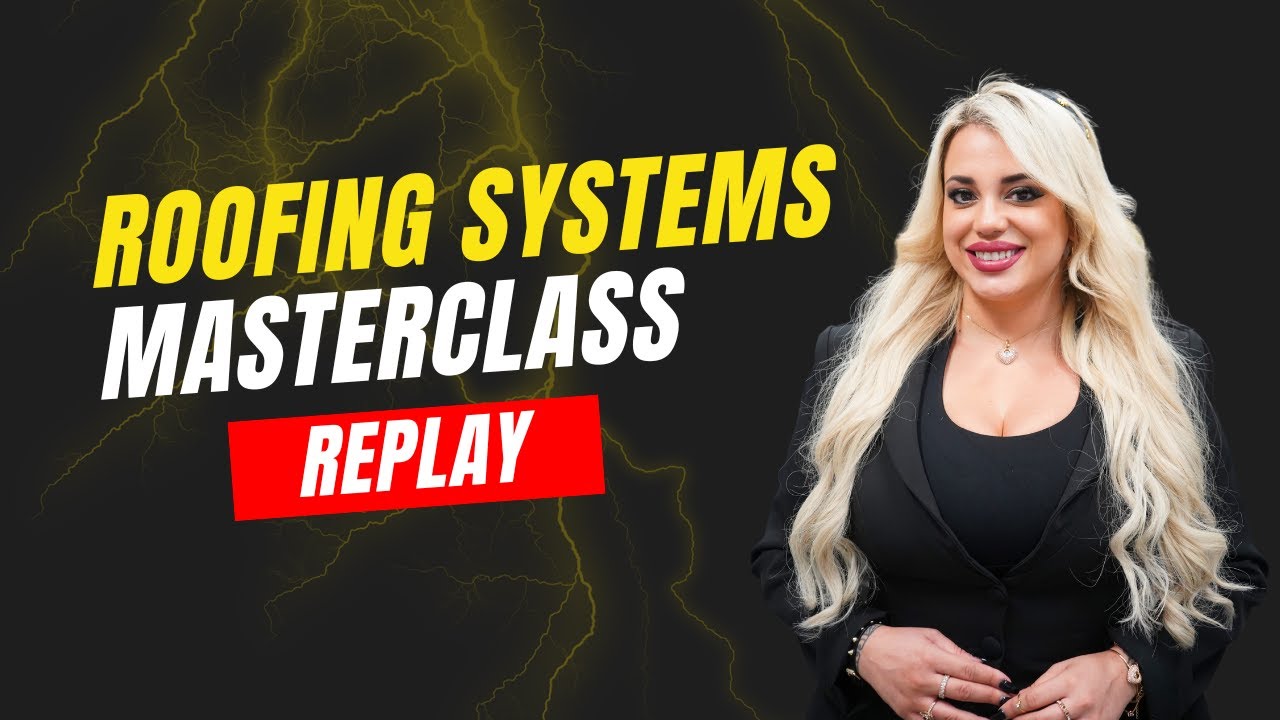 Sep 25th Roofing Systems Masterclass Replay