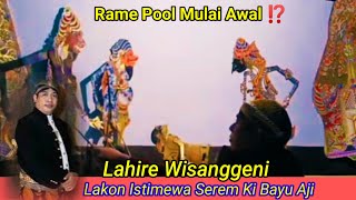 Download lagu LAKON ISTIMEWA KI BAYU AJI ❗ LAHIRE WISANGGENI - ORAT-ARIT DEWO mp3