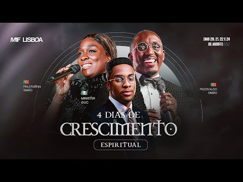 🔴 4 DIAS DE CRESCIMENTO ESPIRITUAL- DIA 2 | MIF LISBOA