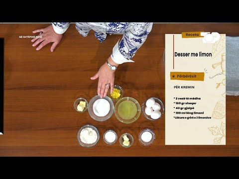 Desser me limon - Në Shtëpinë Tonë