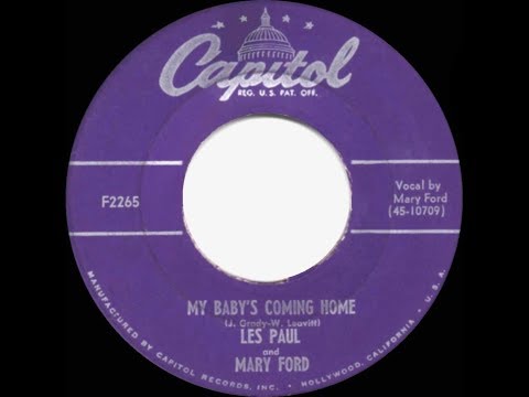 1953 HITS ARCHIVE: My Baby’s Coming Home - Les Paul & Mary Ford