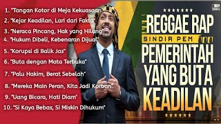 Download lagu REGGAE RAP SINDIR PEMERINTAH YANG BUTA KEADILAN ( SOUND MUSIK ) mp3