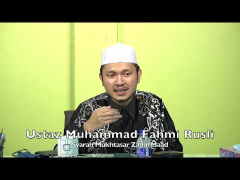 20220120 Ustaz Muhammad Fahmi Rusli : Syarah Mukhtasar Zadul Maad