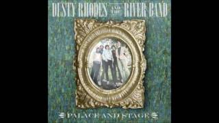 Sorry for Now - Dusty Rhodes and the River Band