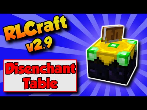 RLCraft 2.9 Disenchantment 🌟 How To Get Disenchantment Table