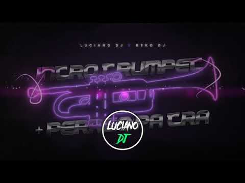 INTRO TRUMPET + PERREO PA TRA' - RKT - LUCIANO DJ FT KEKO DJ