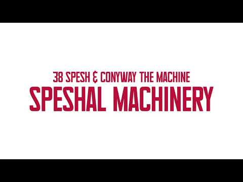 38 Spesh & Conway The Machine - BEEN THROUGH (Ft. Elcamino) [Official Audio]
