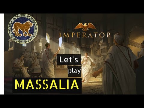 Imperator Rome - MASSALIA - EP2