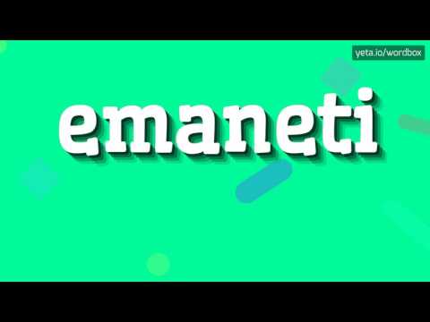 EMANETI - How to pronounce it?