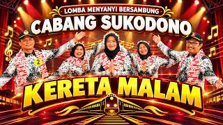 Download lagu CABANG  SUKODONO -  KERETA MALAM - LOMBA MENYANYI BERSAMBUNG mp3