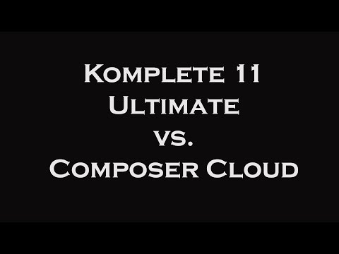 Komplete 11 Ultimate vs. Composer Cloud