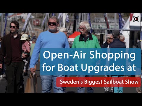 Open-Air Shopping for Boat Upgrades at Sweden's Biggest Sailboat Show