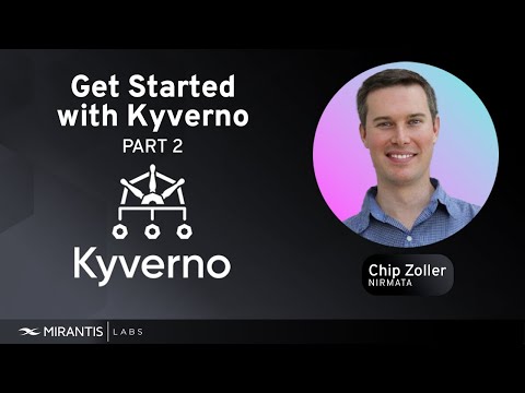 What is Kyverno? Deep Dive Tutorial for Getting Started with Kyverno on Kubernetes (Pt. 2)